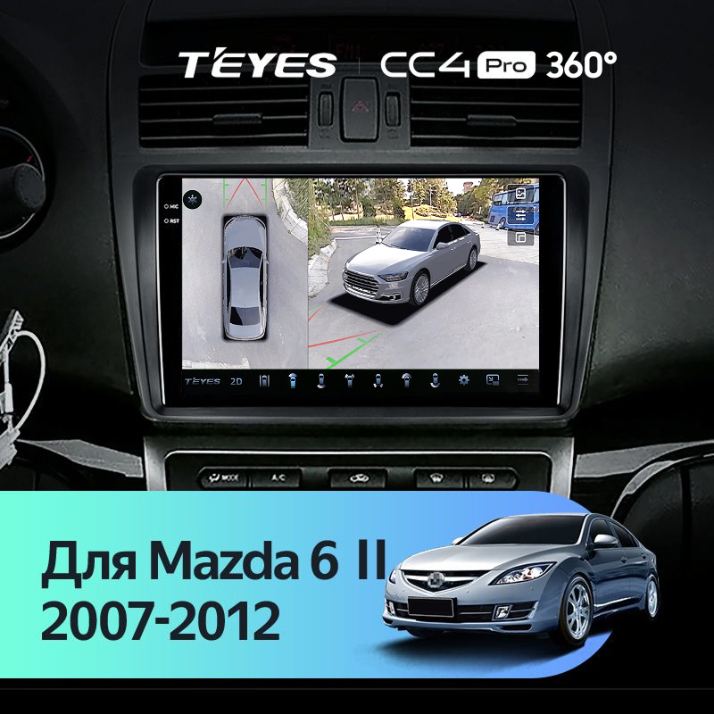 Штатная магнитола Teyes CC4 Pro 360 12/256 Mazda 6 2 GH (2007-2012)